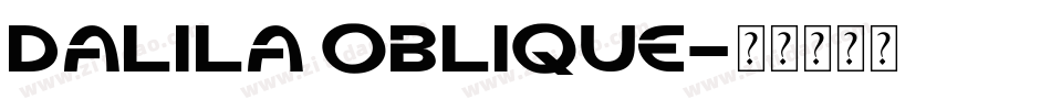 Dalila Oblique字体转换